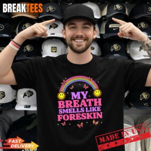Inappropriate My Breath Smells Like Foreskin Retro Funny T-Shirt