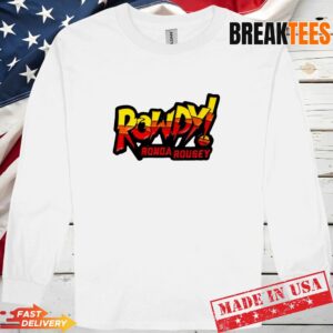 Ronda Rousey Rowdy T-Shirt 2