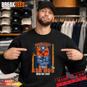 Skull Damn Right 'Im A Houston Astros Baseball Fan Win Or Lose Us Flag T-Shirt 3