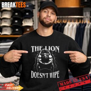 The Lion Does not Wipe Funny Alpha Wolf Meme Sarcastic Sigma T-Shirt 3