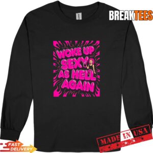Woke Up Sexy As Hell Again Coffee Woman Pink Flames T-Shirt 2